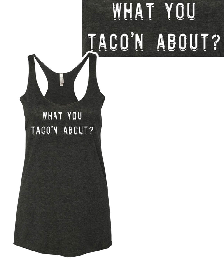 What You Taco&