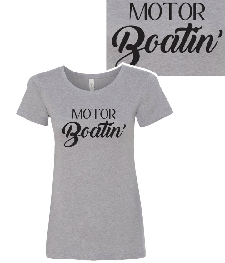 Motor Boatin - Gray Next Level Women&