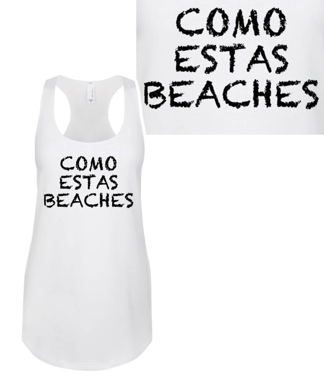 Como Estas Beaches white Next Level women's racerback tank top with graphic print.