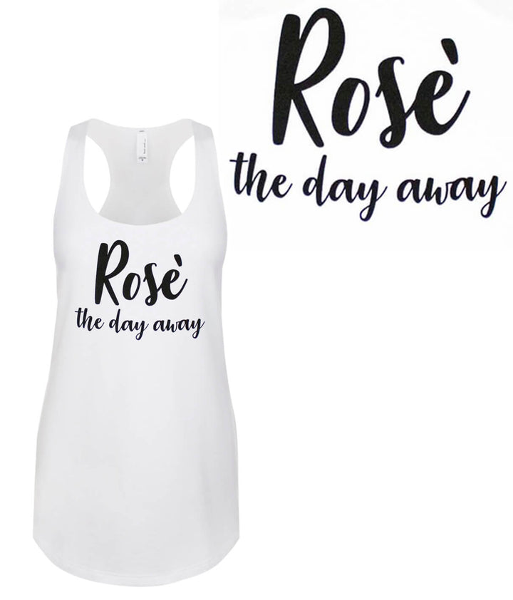 Rose the Day Away tank top featuring a racerback design, printed text, and a soft, fitted fit.